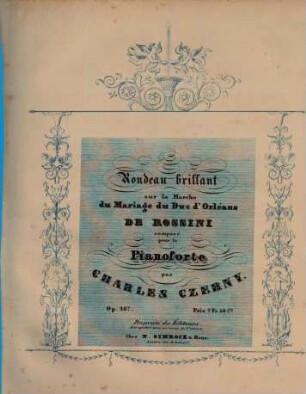 Rondeau brillant sur la marche du mariage du Duc d'Orléans de Rossini : op. 487