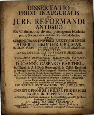Dissertatio Prior Inauguralis De Jure Reformandi Antiquo Ex Ordinatione divina, primigeniâ Ecclesiæ praxi, & continuâ ejusdem traditione deducto