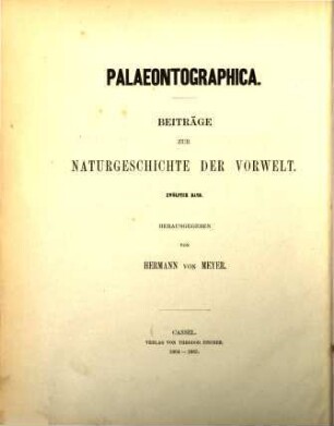Palaeontographica : Beiträge zur Naturgeschichte d. Vorzeit. 12, 12. 1864/65