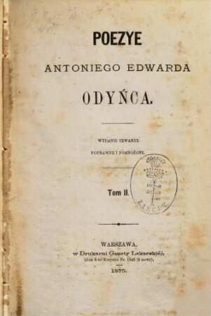 Poezye Antoniego Edwarda Odyńca. 2