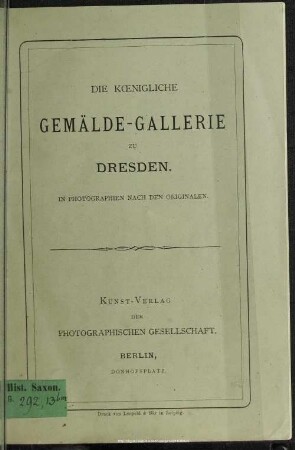 Die Koenigliche Gemälde-Gallerie zu Dresden : in Photographien nach den Originalen