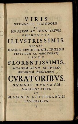 Viris Stemmatis Splendore Et Munerum Ac Dignitatum Eminentia Illustrissimis,...
