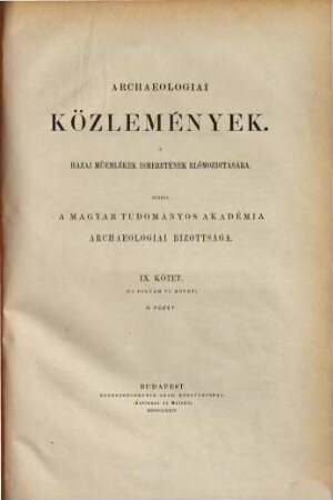 Archaeologiai közlemények, 9. 1871/73 = Kötet 6