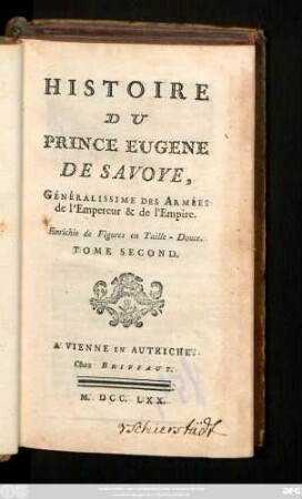 T. 2: Histoire Du Prince Eugene de Savoye, Généralissime Des Armées de l'Empereur & de l'Empire : Enrichie de Figures en Taille-Douce