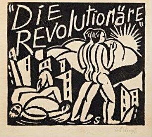 Die Revolutionäre. Titelblatt von Heft 4 der Reihe "Das Neueste Gedicht" von Oskar Maria Graf