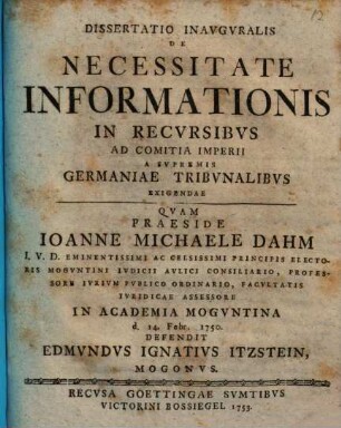 Diss. inaug. de necessitate informationis in recursibus ad comitia imperii a supremis Germaniae tribunalibus exigendae