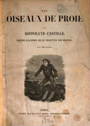 Les oiseaux de proie : Éd. illustrée de 25 vignettes par Bertall