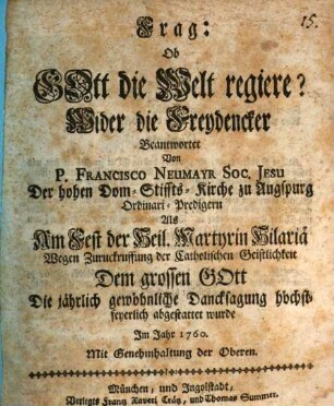 Frag: Ob Gott die Welt regiere? : Wider die Freydencker Beantwortet