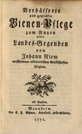 Verbässerte und geprüfte Bienen-Pflege zum Nutzen aller Landes-Gegenden