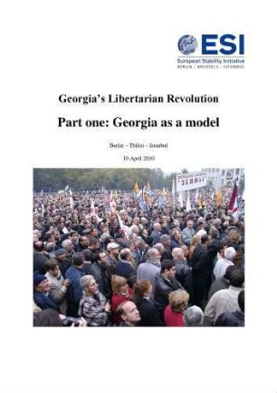1: Georgia's libertarian revolution : part one: Georgia as a model