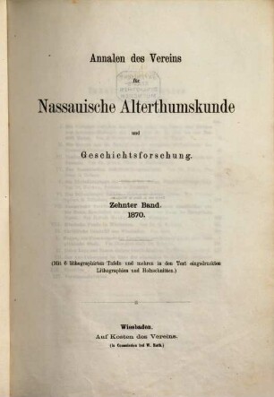 Annalen des Vereins für Nassauische Altertumskunde und Geschichtsforschung. 10. 1870
