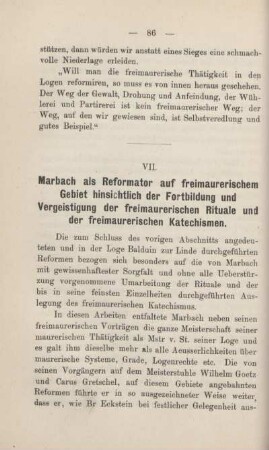 VII. Marbach als Reformator auf freimaurerischem Gebiet hinsichtlich der Fortbildung und Vergeistigung der freimaurerischen Rituale und der freimaurerischen Katechismen.