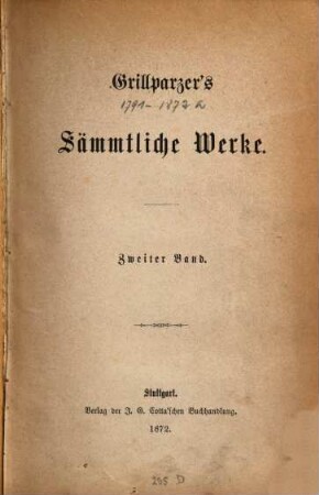 Grillparzer's sämmtliche Werke : in zehn Bänden. 2