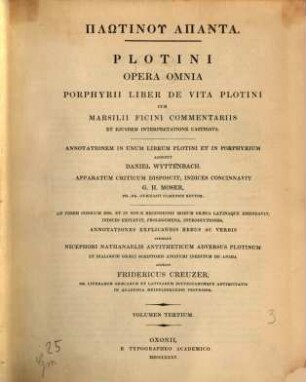 Plotinu hapanta : Porphyrii Liber De Vita Plotini Cum Marsilii Ficini Commentariis Et Ejusdem Interpretatione Castigata. 3. (1835)