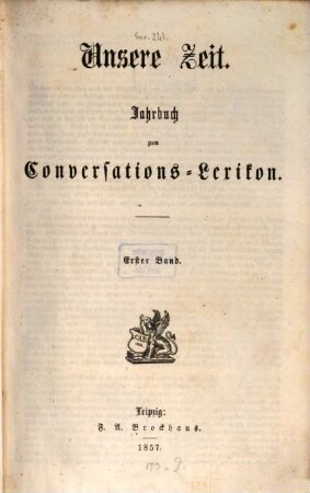 Unsere Zeit : deutsche Revue der Gegenwart ; Monatsschrift zum Conversationslexikon. 1. 1857