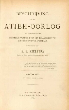 Deel 2: Beschrijving van den Atjeh-oorlog met gebruikmaking der officieele bronnen, door het Departement van Koloniën daartoe afgestaan