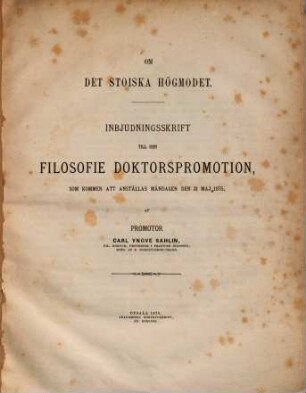 Om det stoiska högmodet : Inbjudningsskrift till den Filosofie Doktorspromotion, 31 Maj 1875
