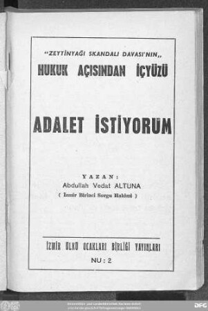 Adalet istiyorum : "Zeytinyağı Skandalı Davası'nın" hukuk açısından içyüzü