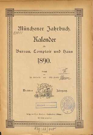 Münchener Jahrbuch : ein Hand- und Nachschlagebuch für Büro, Kontor und Haus, nebst Kalender. 3. 1890