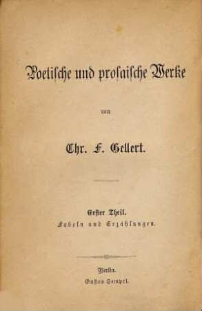 Poetische und prosaische Werke, 1. Fabeln und Erzählungen