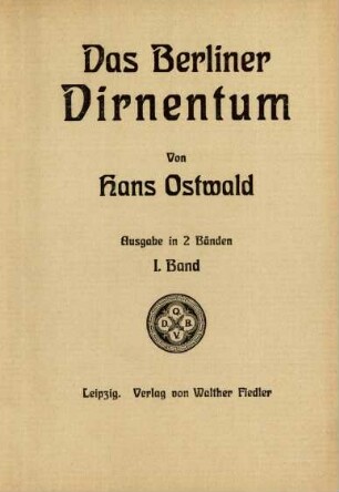 Bd. 1: Das Berliner Dirnentum