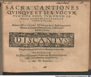 SACRAE CANTIONES QVINQVE ET SEX VOCUM, TVM VIVA VOCE, TVM OMNIS GENERIS INSTRUMENTIS CANTATV COMMODISSIMAE