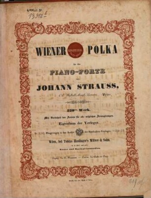 Wiener Kreuzer-Polka : für d. Piano-Forte ; 220. tes Werk