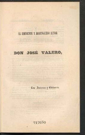 Al eminente y distinguido actor Don José Valero