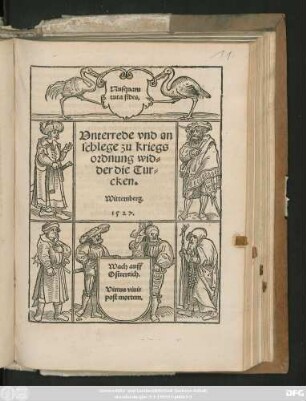 Nusquam || tuta fides.|| Vnterrede vnd an||schlege zu kriegs||ordnung wid=||der die Tur=||cken.|| ... ||