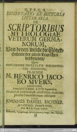 Dissertatio Ex Historia Litteraria, De Scriptoribus mythologiae Veterum Germanorum, ...