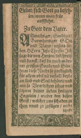 Gebet/ sich Gott zu befehlen/ wenn man früe auffstehet.