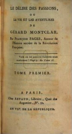 Le Délire Des Passions Ou La Vie Et Les Aventures De Gérard Montclar, 1