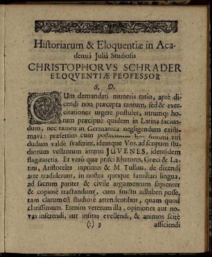 Historiarum & Eloquentiæ in Academia Julia Studiosis Christophorus Schrader Eloquentiæ Peofessor.