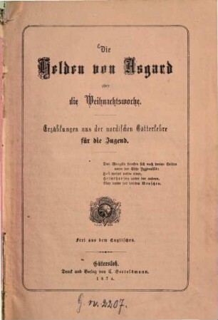 Die Helden von Asgard oder die Weihnachtswoche : Erzählungen aus der nordischen Götterlehre für die Jugend. Frei aus dem Englischen