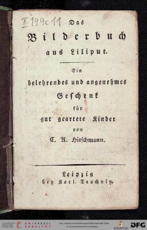 Das Bilderbuch aus Liliput : Ein belehrendes und angenehmes Geschenk für gut geartete Kinder