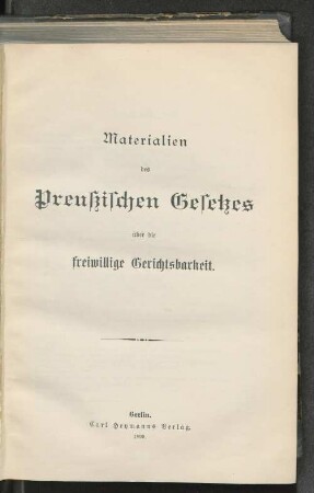 Materialien des Preußischen Gesetzes über die freiwillige Gerichtsbarkeit