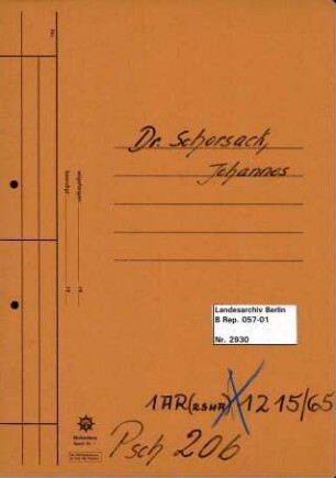 Personenheft Dr. Johannes Schorsack (*16.05.1914), SS-Hauptsturmführer