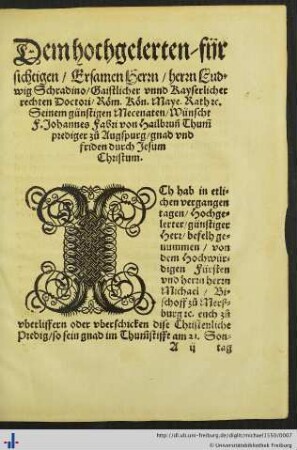 Dem hochgelerten Herrn Ludwig Schradino wünscht Johannes Fabri gnad und friden.