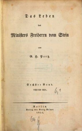 Das Leben des Ministers Freiherrn vom Stein. 6,[1], 1823 bis 1831