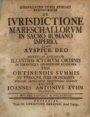 Dissertatio Iuris Publici Inauguralis De Iurisdictione Mareschallorum In Sacro Romano Imperio