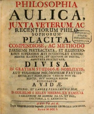 Philosophia Aulica, Iuxta Veterum, Ac Recentiorum Philosophorum Placita ...