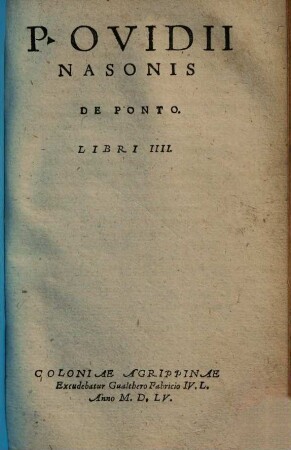 P. Ovidii Nasonis De Ponto : Libri IIII.