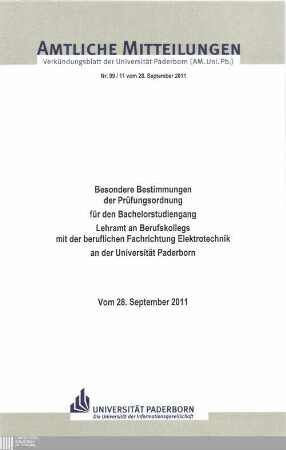 Besondere Bestimmungen der Prüfungsordnung für den Bachelorstudiengang Lehramt an Berufskollegs mit der beruflichen Fachrichtung Elektrotechnik an der Universität Paderborn : vom 28. September 2011