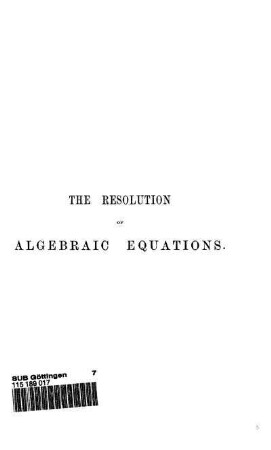 An Essay on the Resolution of Algebraic Equations