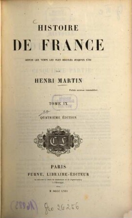 Histoire de France : Depuis les temps les plus reculés jusqu'en 1789. 9