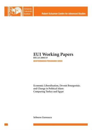 Economic liberalization, devout Bourgeoisie, and change in political Islam : comparing Turkey and Egypt