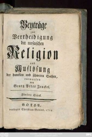 Stück 5: Beyträge zur Vertheidigung der Mosaischen Religion und Auflösung der schweren und strittigen Puncte