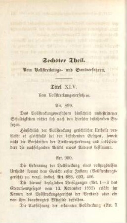 Sechster Theil. Vom Vollstreckungs- und Gantverfahren.
