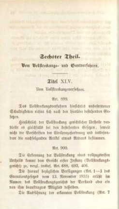 Sechster Theil. Vom Vollstreckungs- und Gantverfahren.