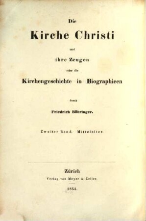 Die Kirche Christi und ihre Zeugen oder die Kirchengeschichte in Biographien, 2,2. Mittelalter ; Abth. 2